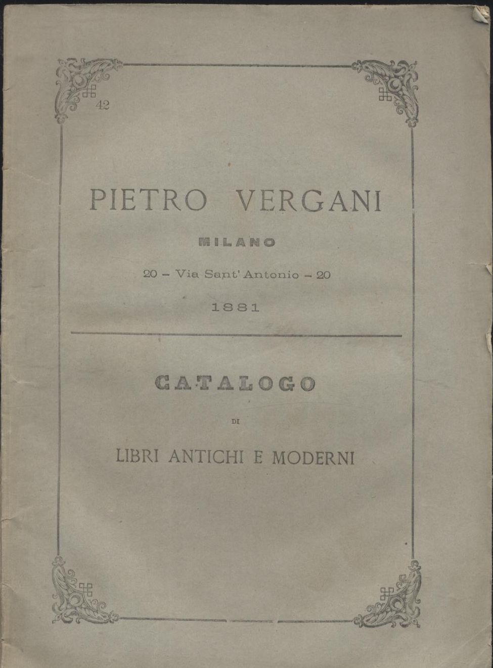 CATALOGO LIBRI ANTICHI MODERNI Pietro Vergani 1881 Milano libreria antiquaria