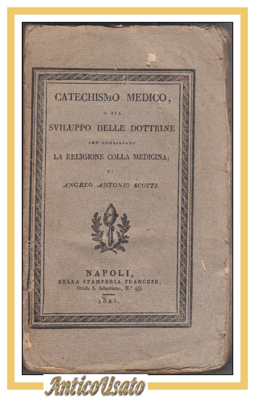 CATECHISMO MEDICO SVILUPPO DOTTRINE CONCILIARE RELIGIONE MEDICINA Di Scotti 1822