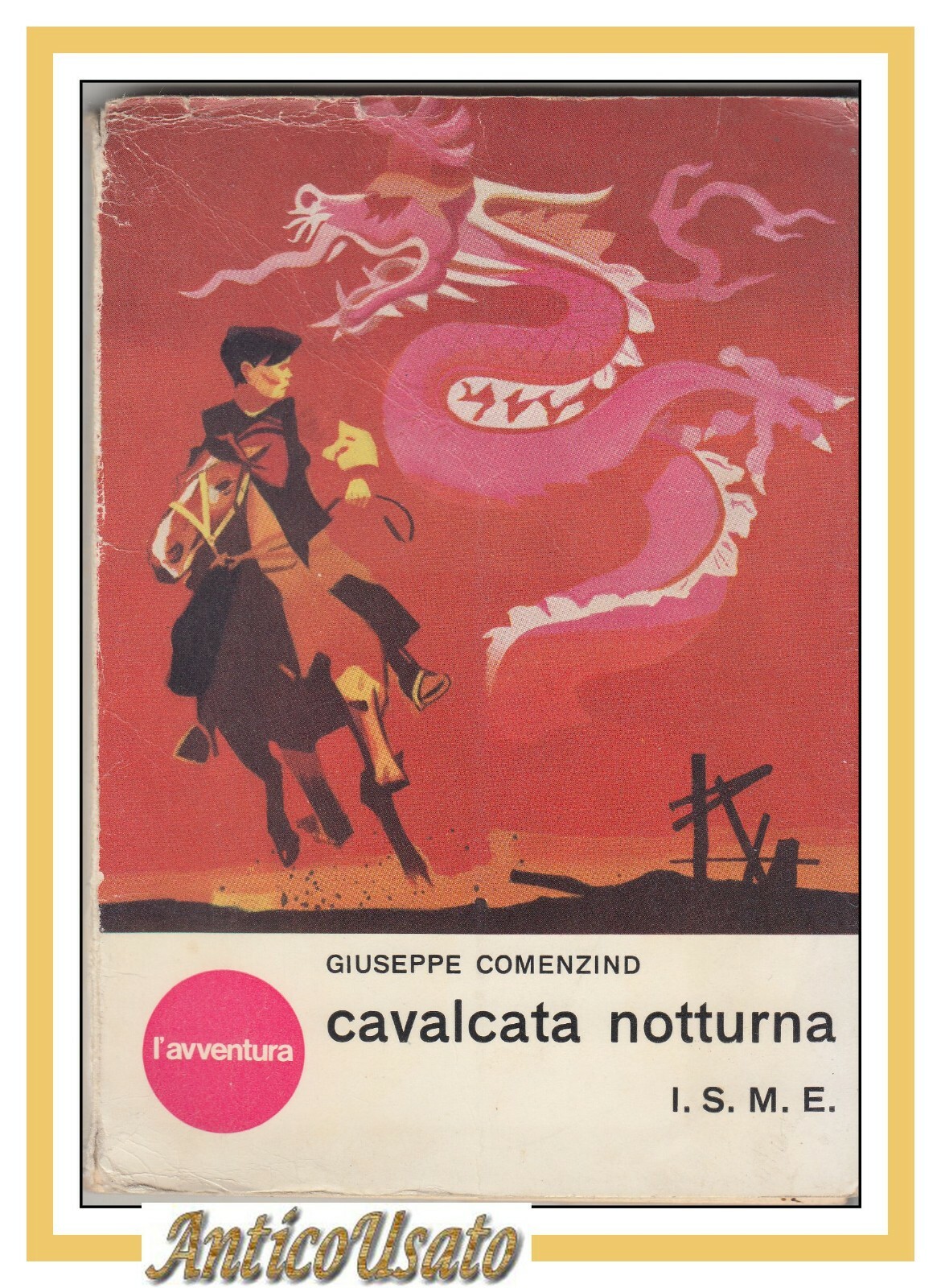 CAVALCATA NOTTURNA Di Giuseppe Comezind 1963 ISME Libro Illustrato per …