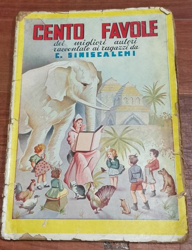 CENTO FAVOLE dei migliori autori di C Siniscalchi 1947 Lucchi …