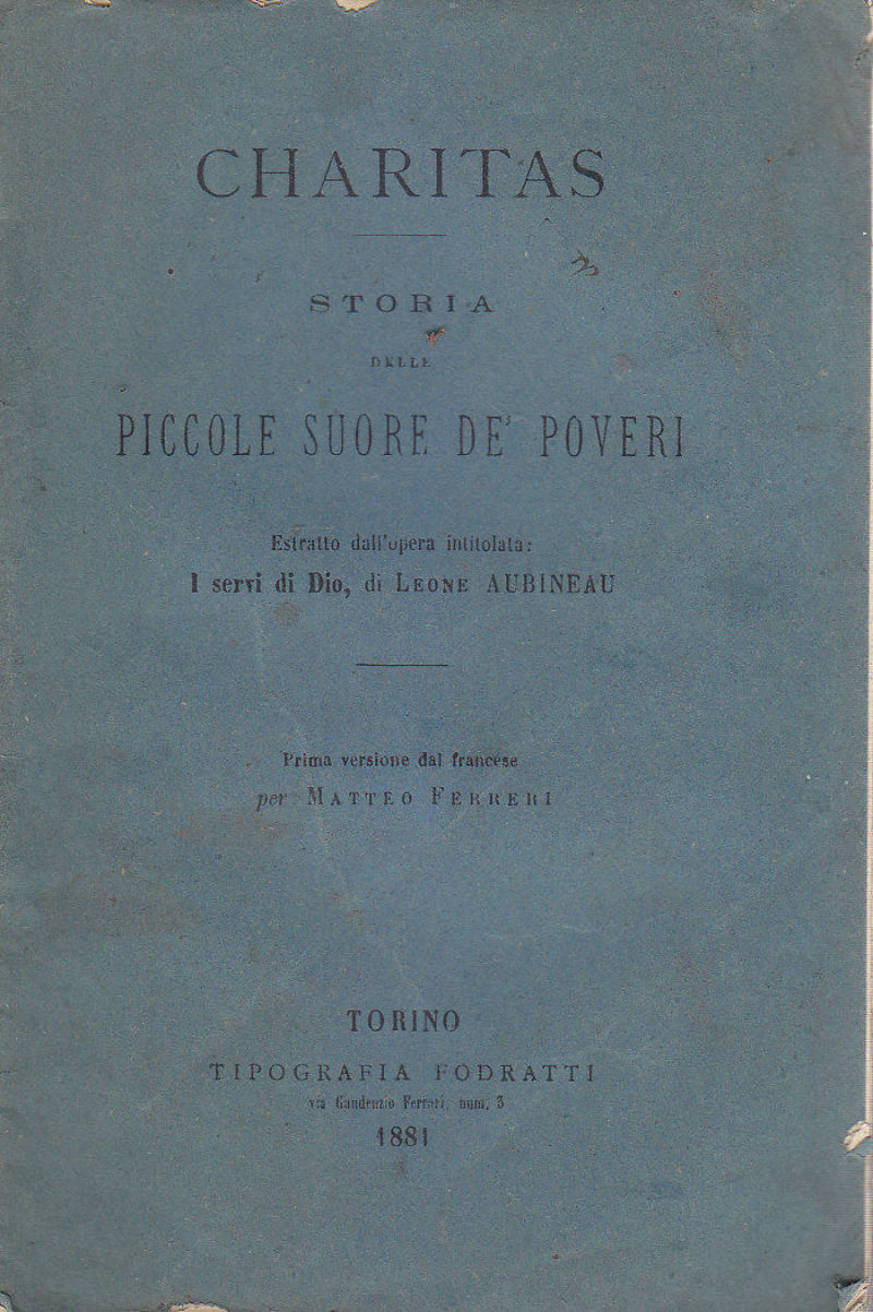 CHARITAS STORIA DELLE PICCOLE SUORE POVERI di Leone Aubineau 1881 …