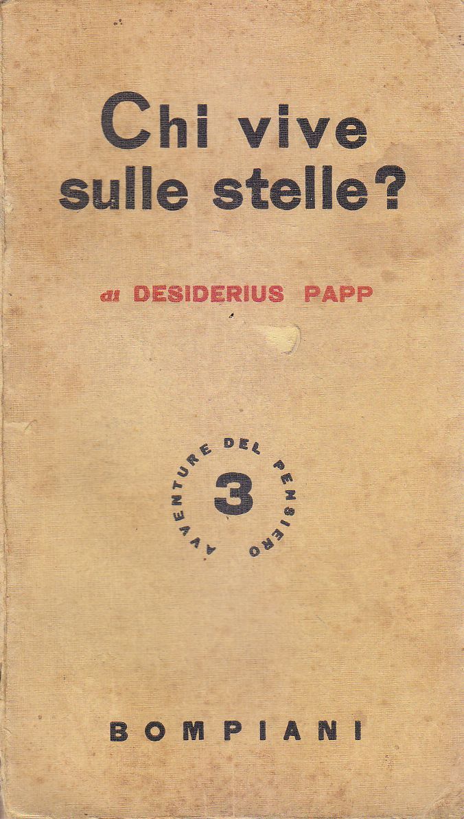 CHI VIVE SULLE STELLE di Desiderius Papp 1942 Bompiani Editore …