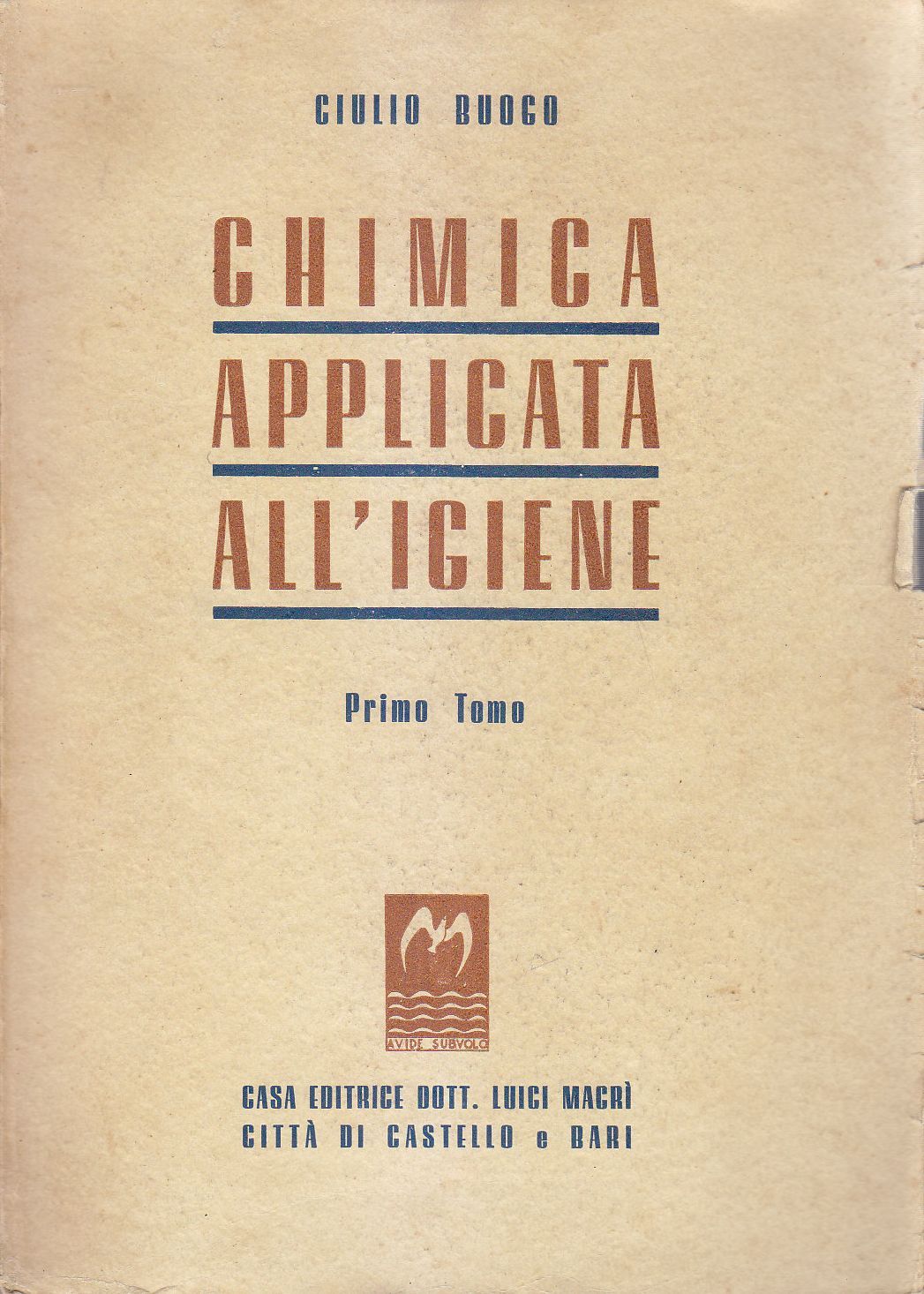 Chimica Applicata all'Igiene TOMO i di Giulio Buogo 1945 Macrì …