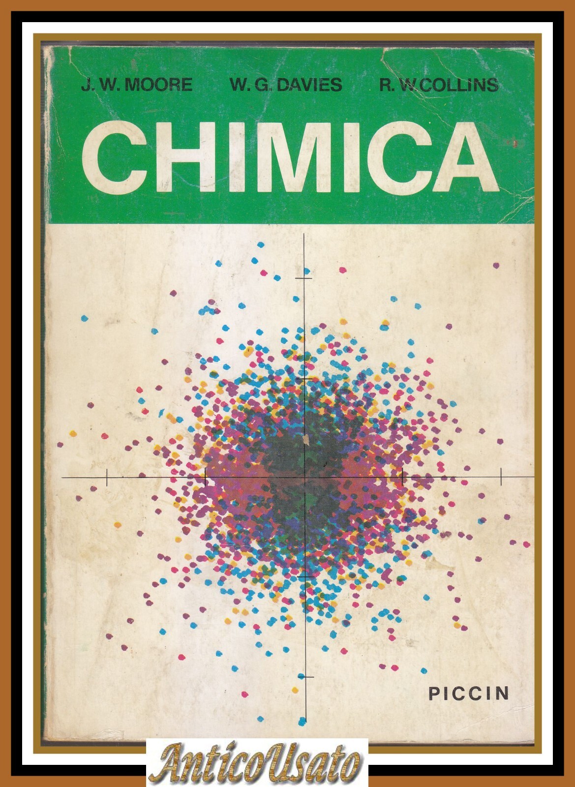CHIMICA di Moore Davies Collins 1983 Piccin Libro Manuale