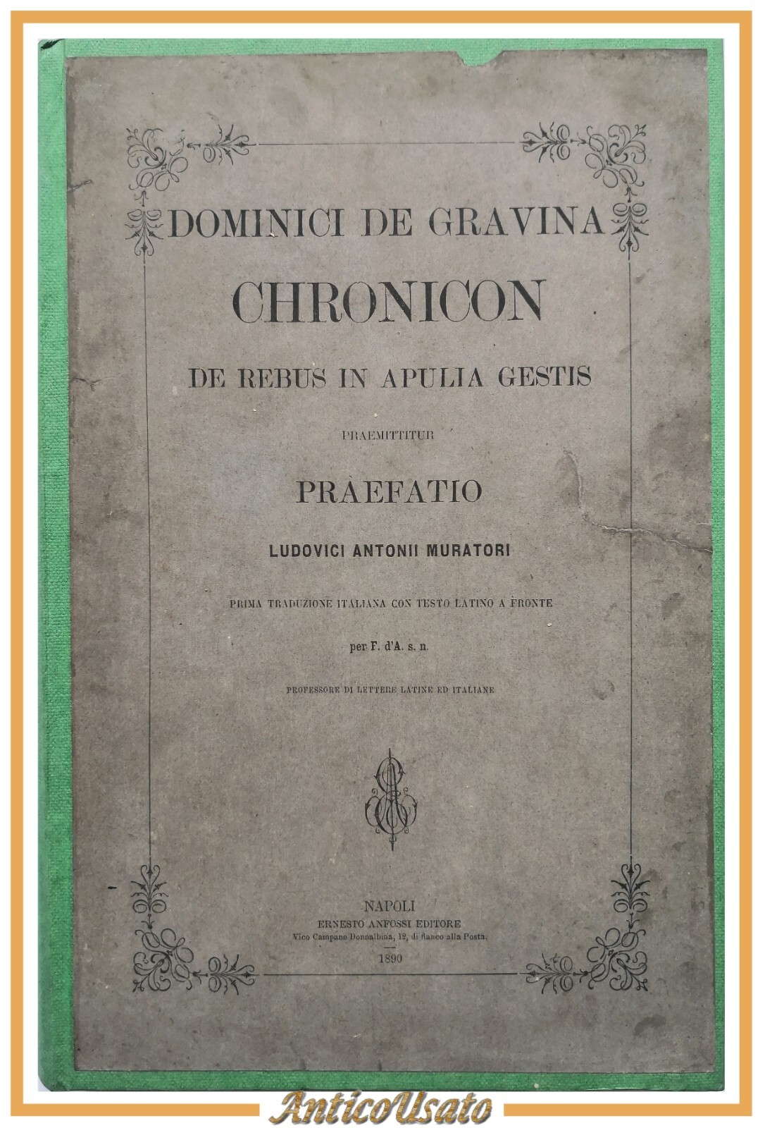 CHRONICON DE REBUS IN APULIA GESTIS di Domenico De Gravina …