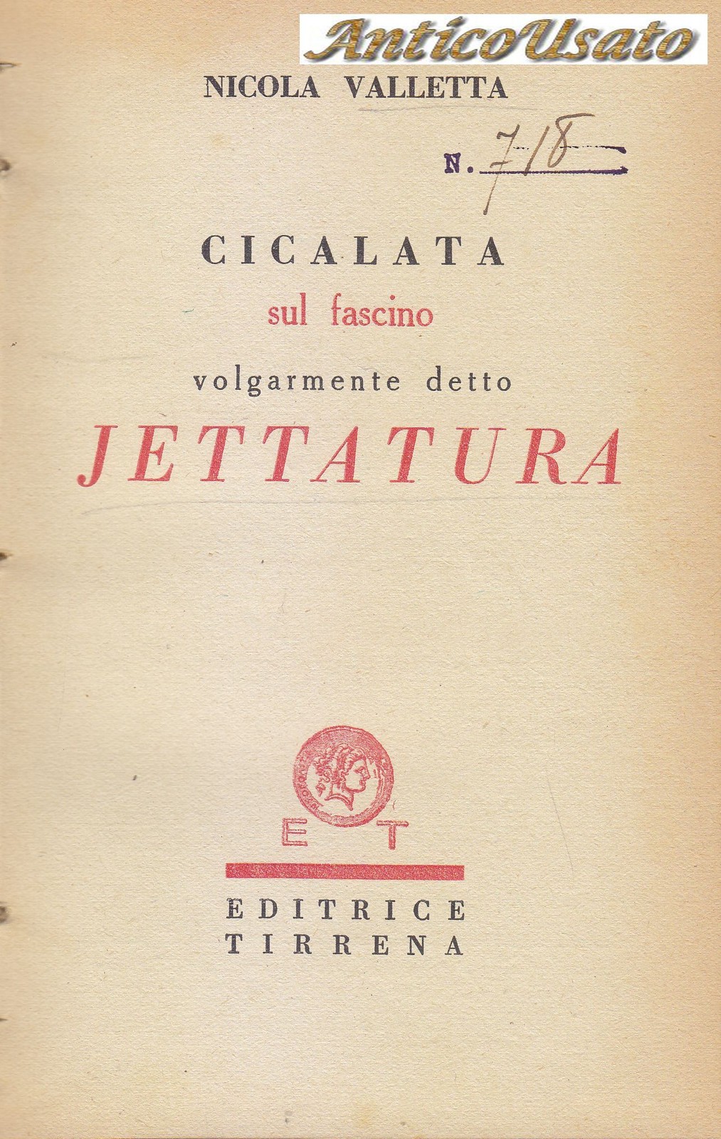 CICALATA SUL FASCINO VOLGARMENTE DETTO JETTATURA di Nicola Valletta libro …