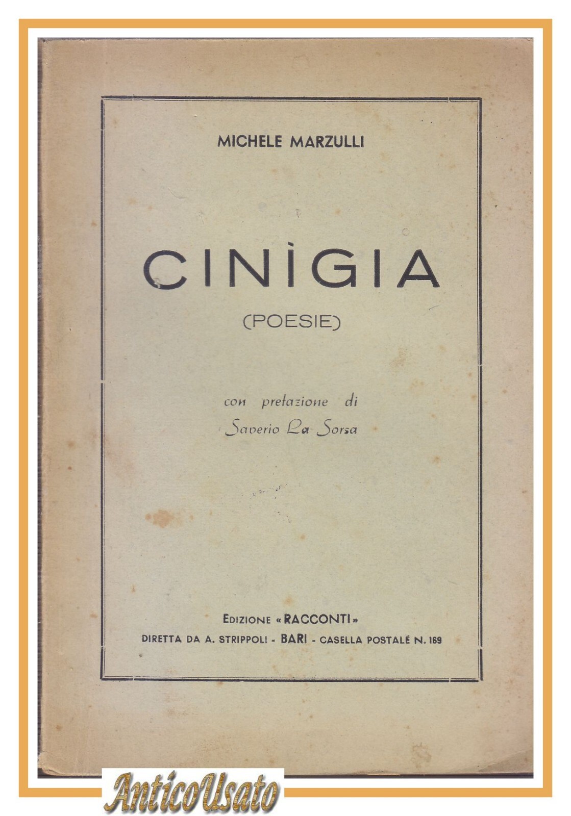 CINIGIA Poesie di Michele Marzulli 1944 Bari prefazione Saverio La …