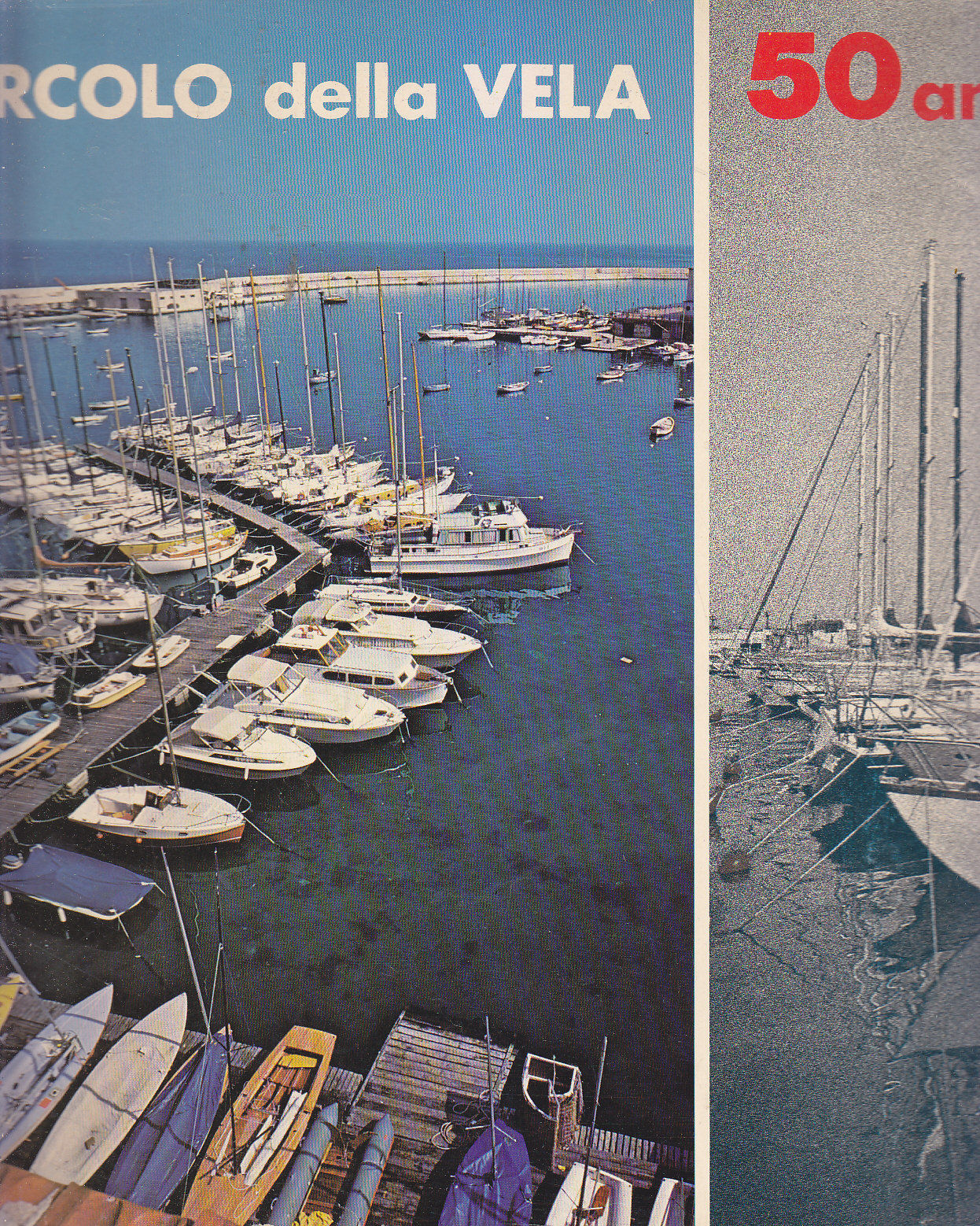 CIRCOLO DELLA VELA Bari 50 anni - Arti Grafiche Favia …