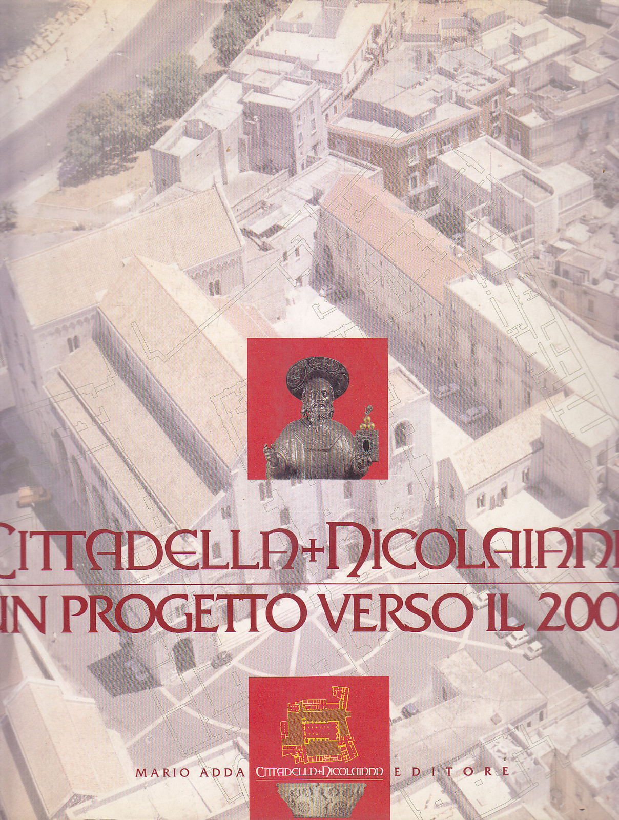 CITTADELLA NICOLAIANA UN PROGETTO VERSO IL 2000 di Milella 1995 …
