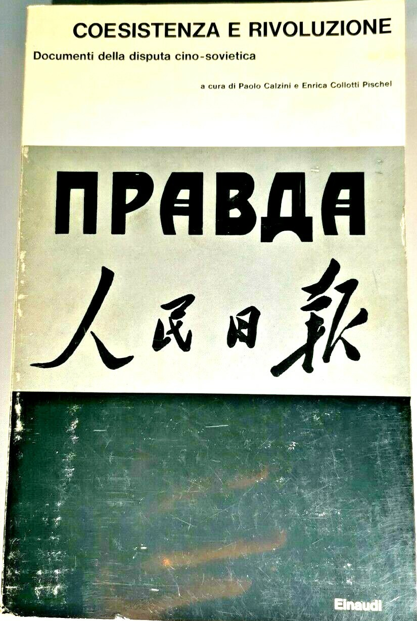 COESISTENZA RIVOLUZIONE documenti della disputa Cino Sovietica 1964 Einaudi Libr