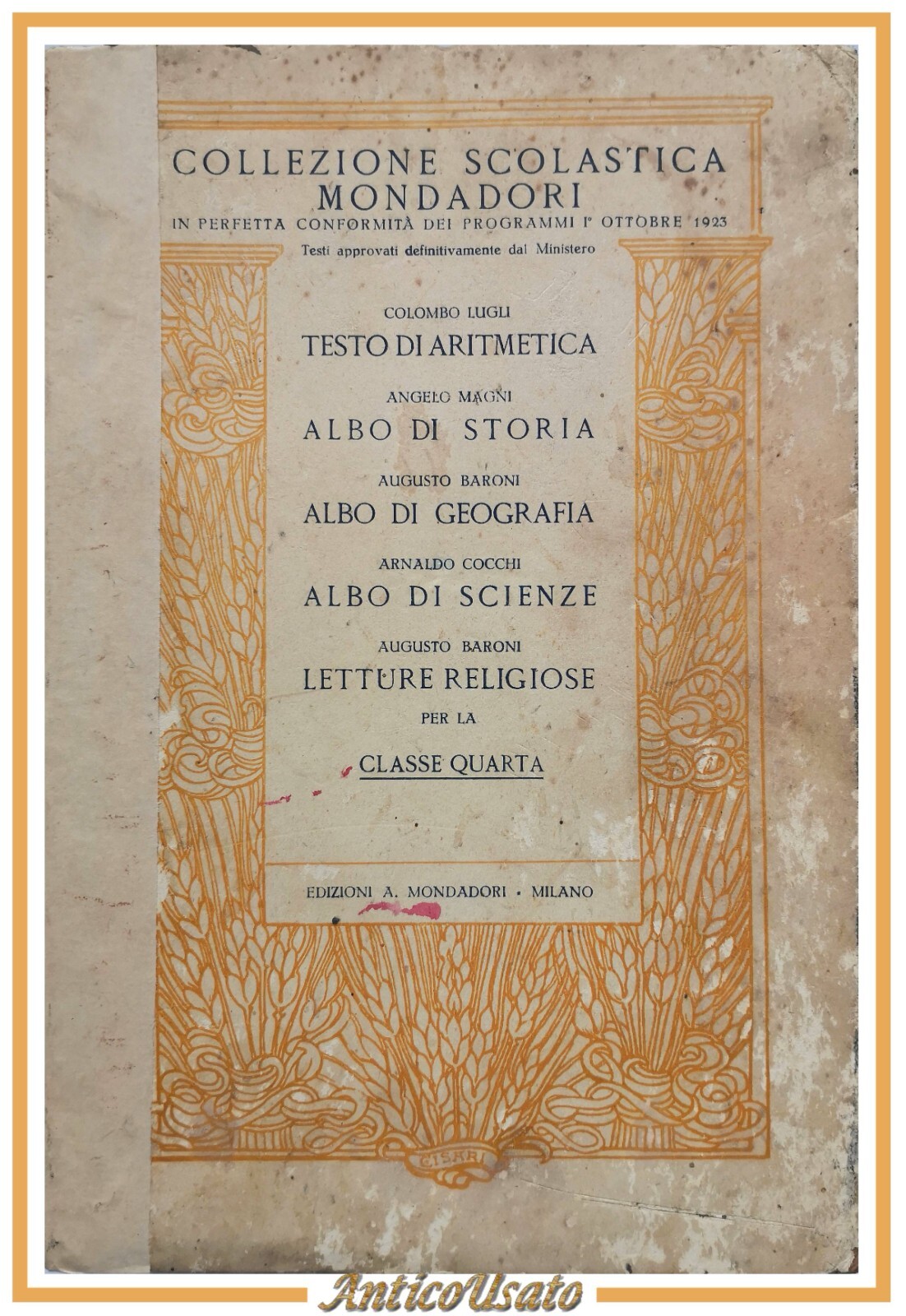 COLLEZIONE SCOLASTICA MONDADORI classe quarta 1925 Mondadori