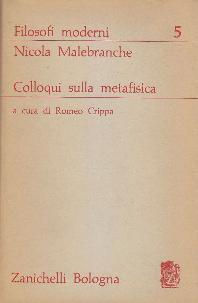 COLLOQUI SULLA METAFISICA di Nicola Malebranche 1963 Zanichelli libro filosofia