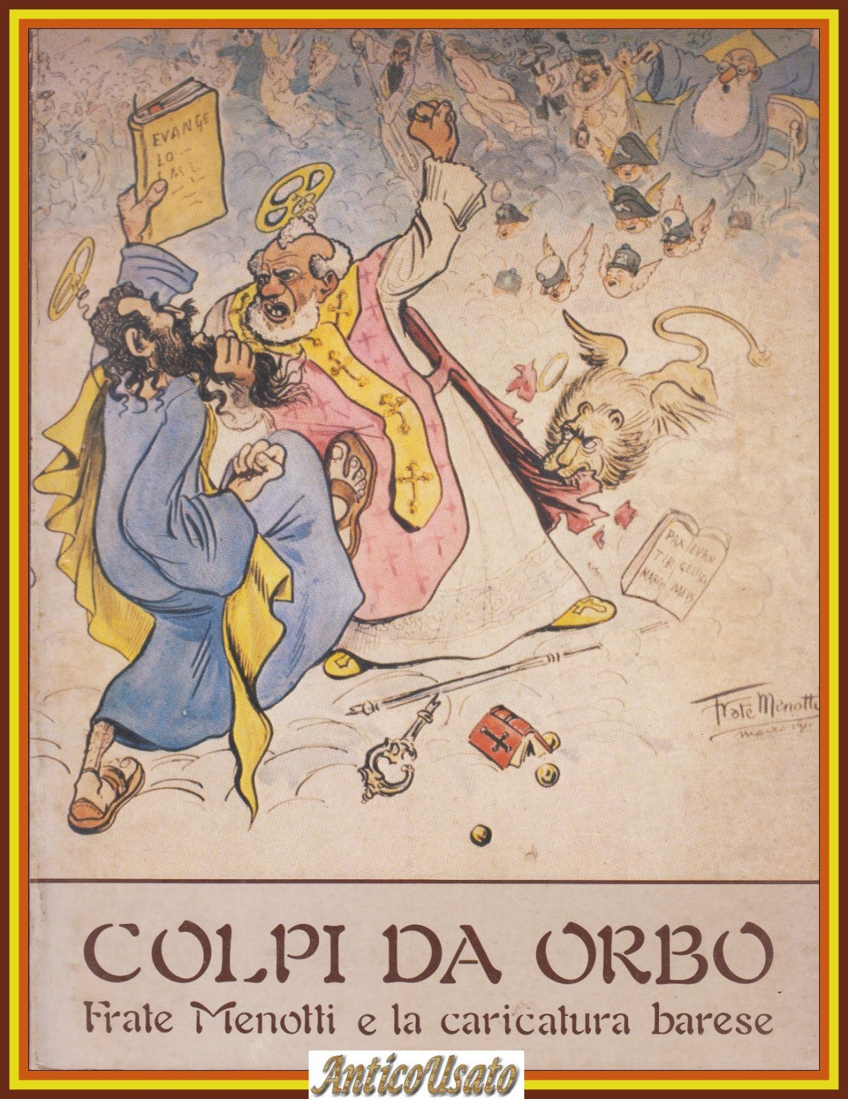 COLPI DA ORBO Frate Menotti e la caricatura barese 1982 …
