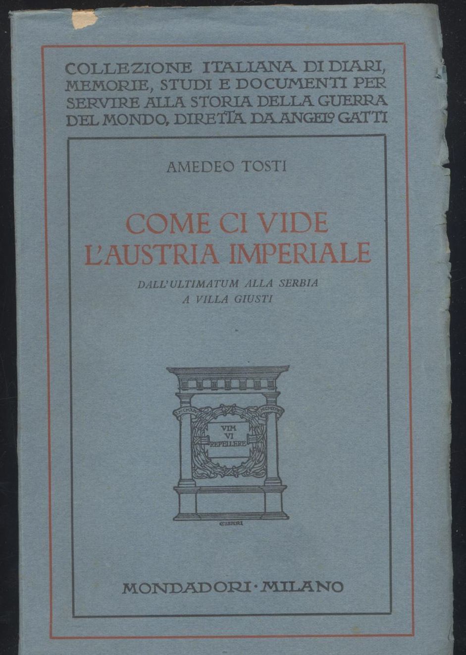 COME CI VIDE L'AUSTRIA IMPERIALE ultimatum Serbia Amedeo Tosti 1930 …