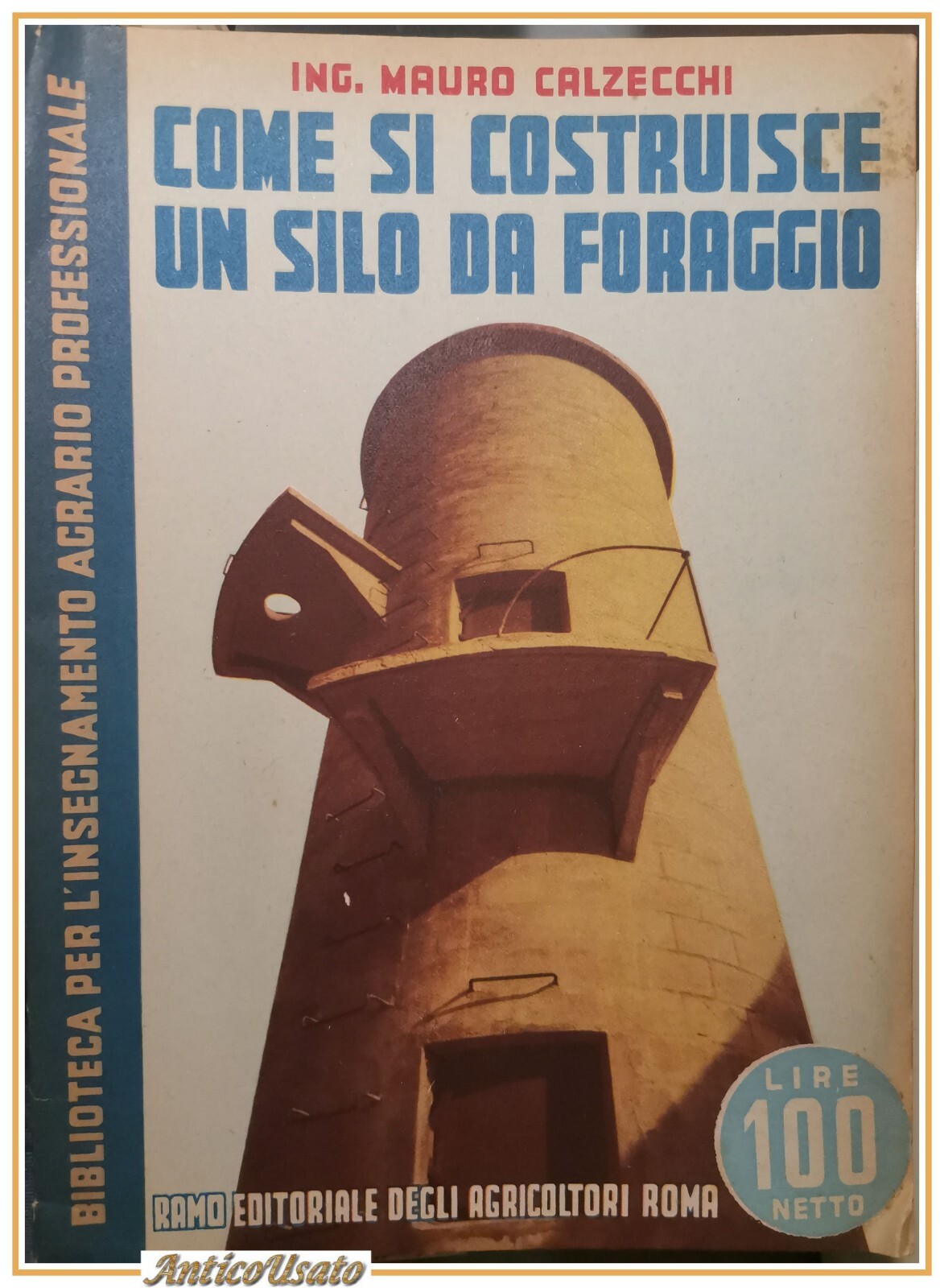 COME SI COSTRUISCE UN SILO DA FORAGGIO di Mauro Calzecchi …