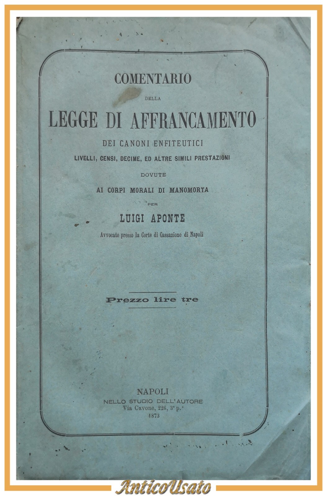 COMENTARIO DELLA LEGGE DI AFFRANCAMENTO Luigi Aponte 1873 libro antico …