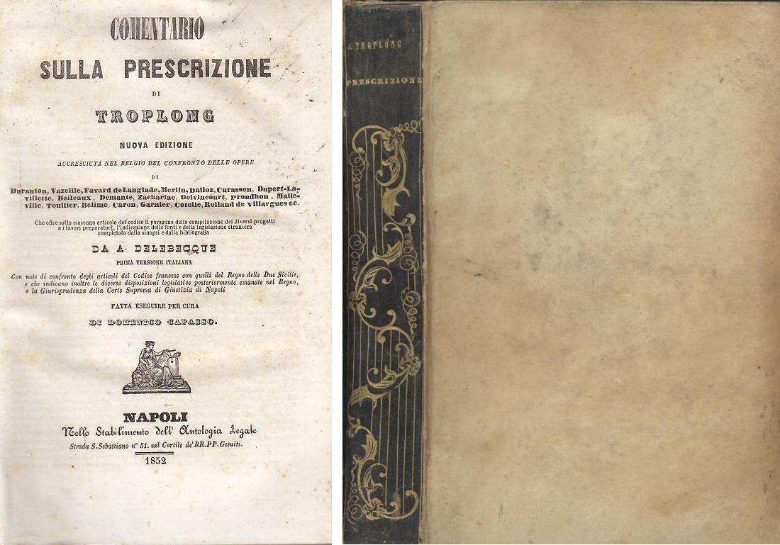 COMENTARIO SULLA PRESCRIZIONE DI TROPLONG - Domenico Capasso 1852 libro …