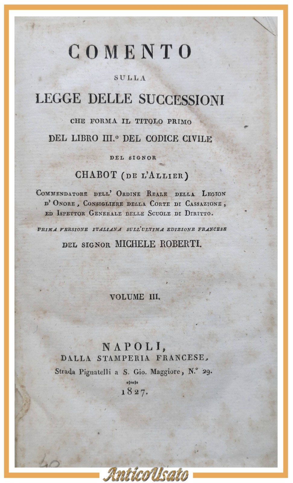 COMENTO SULLA LEGGE DELLE SUCCESSIONI di Chabot Volume 3 e …