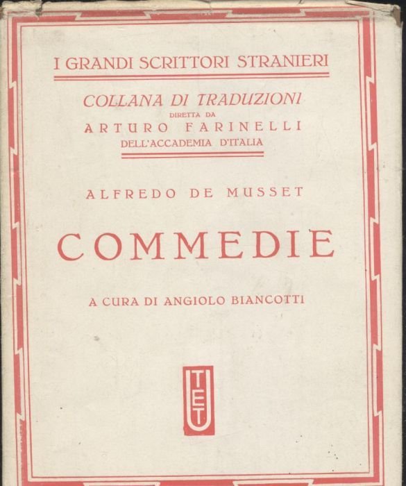 COMMEDIE DI ALFREDO DE MUSSET 1936 UTET i grandi scrittori …