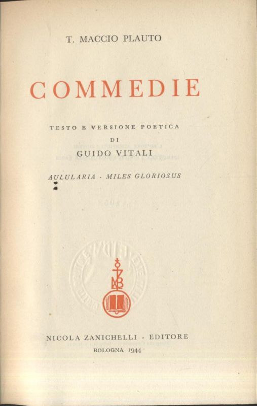 COMMEDIE di Plauto VOLUME I 1944 Zanichelli testo latino fronte …