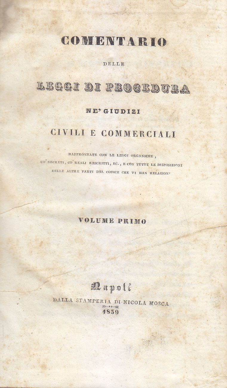 COMMENTARIO LEGGI PROCEDURA GIUDIZI CIVILI COMMERCIALI 8 volumi 1840 Mosca …