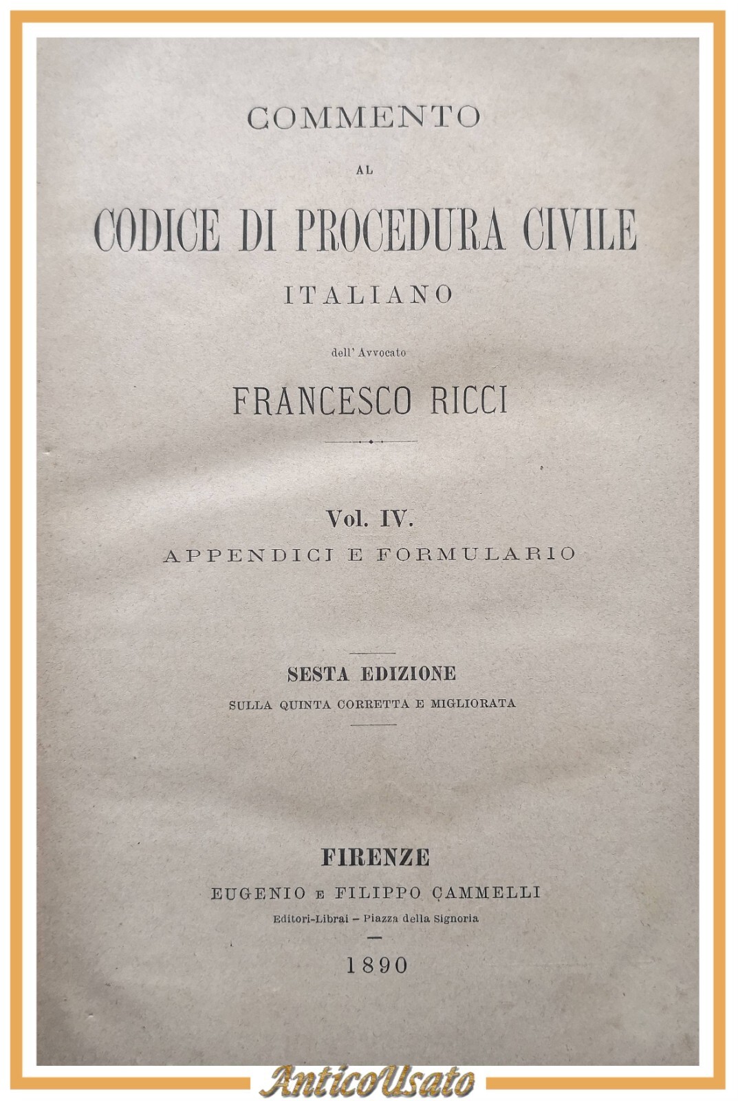 COMMENTO AL CODICE DI PROCEDURA CIVILE ITALIANO Francesco Ricci volume …