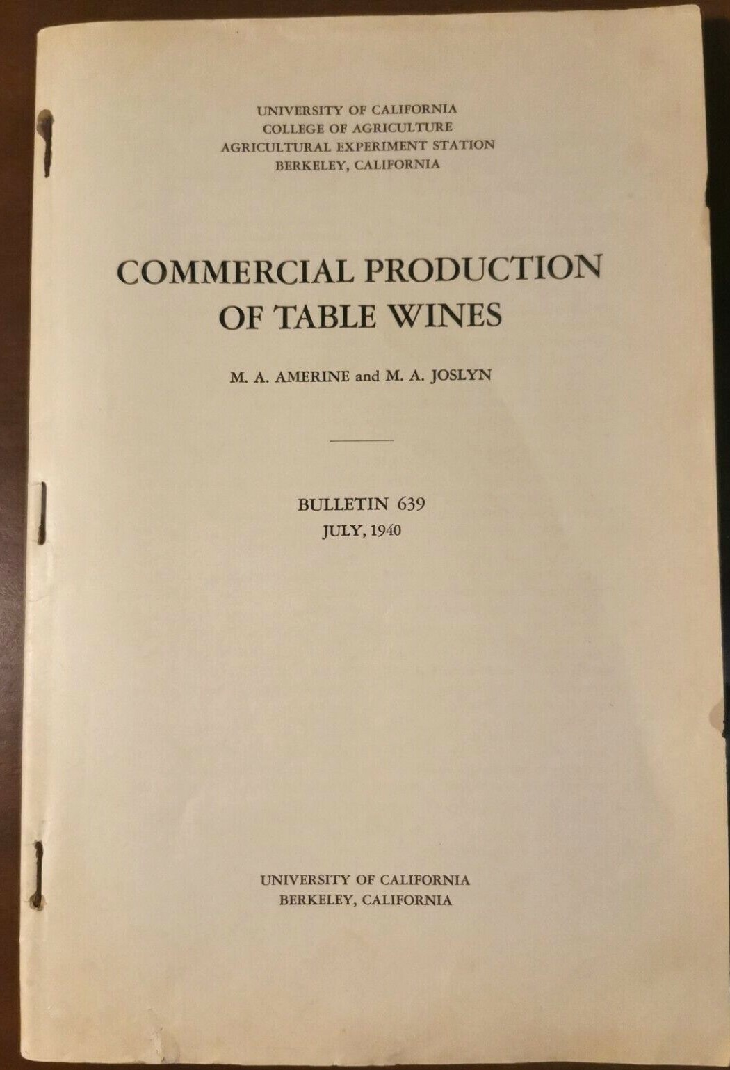 COMMERCIAL PRODUCTION OF TABLE WINES Amerine Joslyn 1940 university California