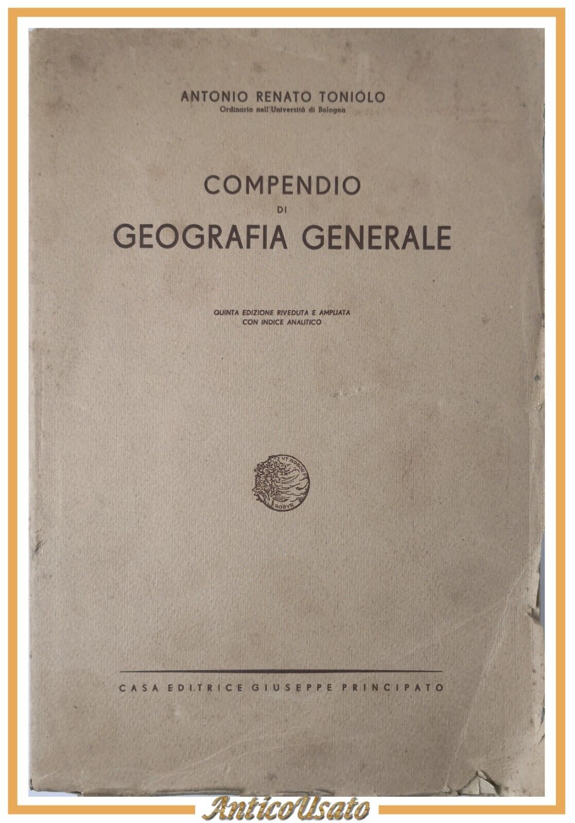 COMPENDIO DI GEOGRAFIA GENERALE Antonio Toniolo 1948 Principato editore Libro