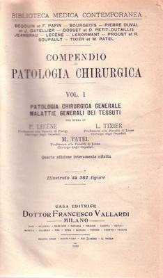COMPENDIO DI PATOLOGIA CHIRURGICA volume I : generale malattie dei …