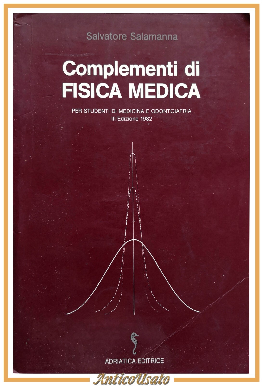 COMPLEMENTI DI FISICA MEDICA Salvatore Salamanna 1982 Adriatica Libro studenti