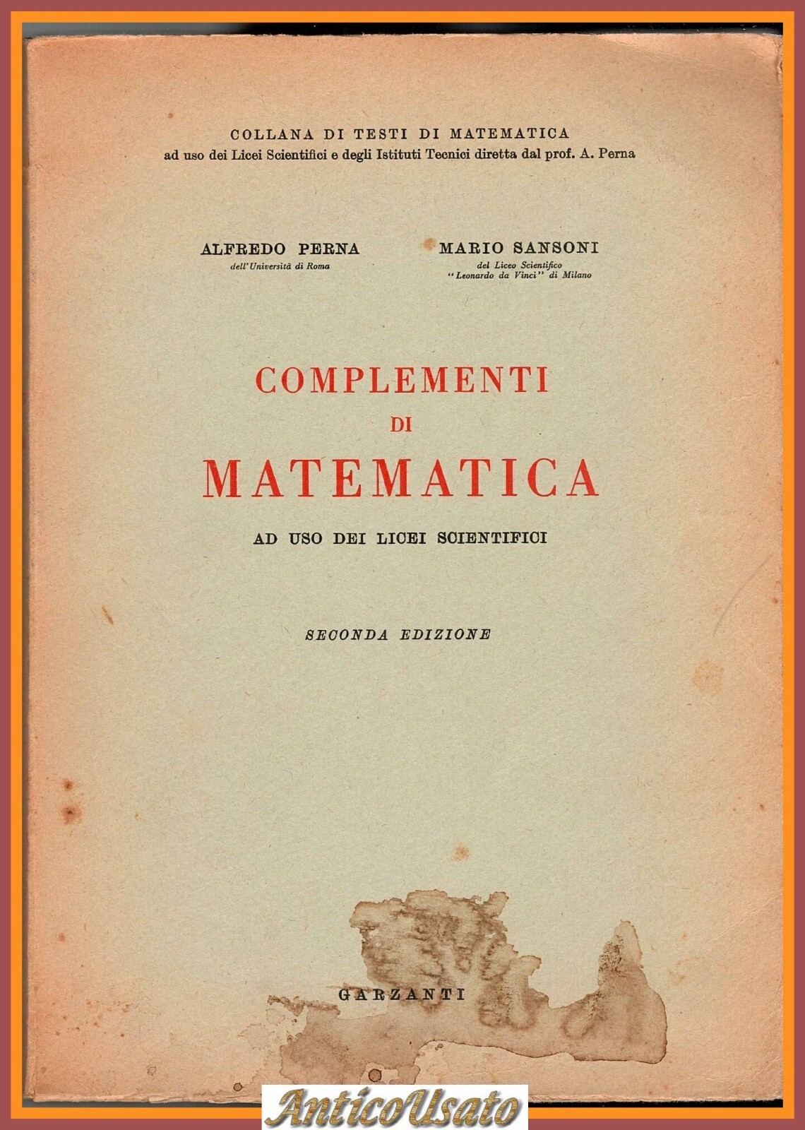 COMPLEMENTI DI MATEMATICA di Alfredo Perna e Mario Sansoni 1957 …