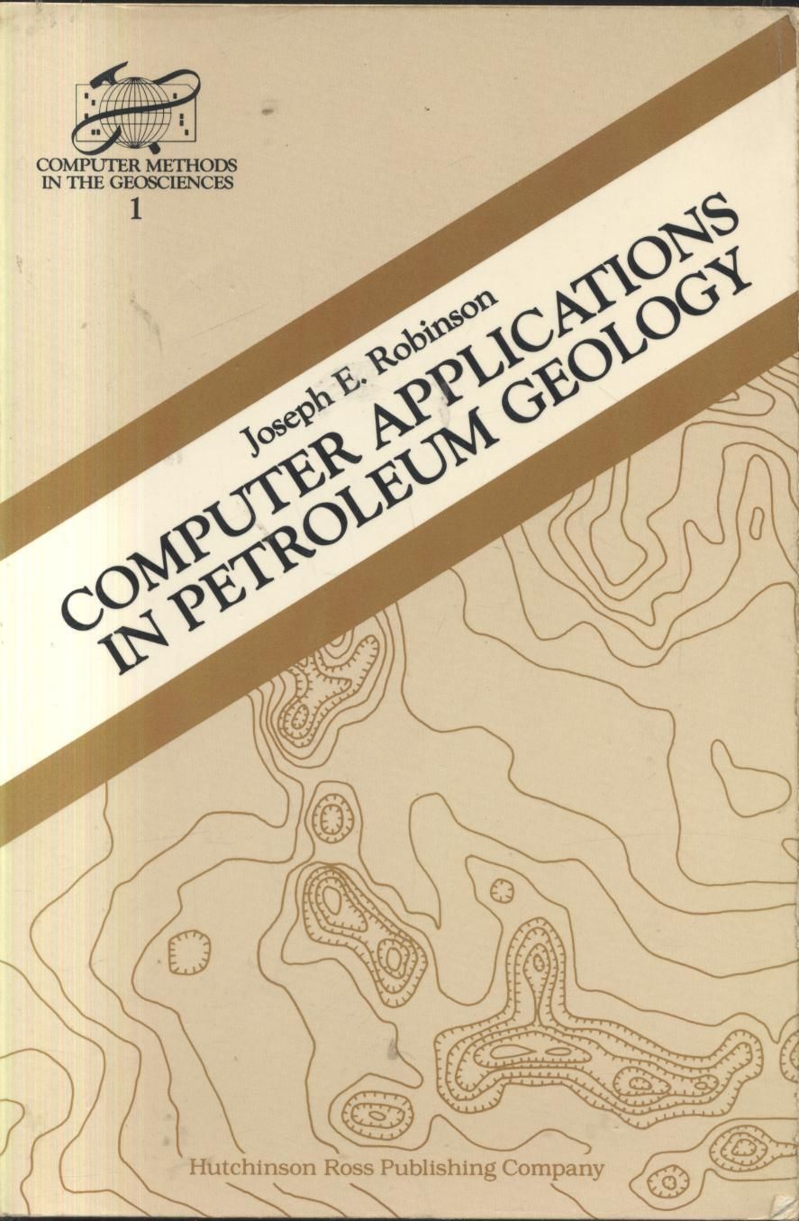 COMPUTER APPLICATIONS IN PETROLEUM GEOLOGY di Joseph Robinson 1982 libro …