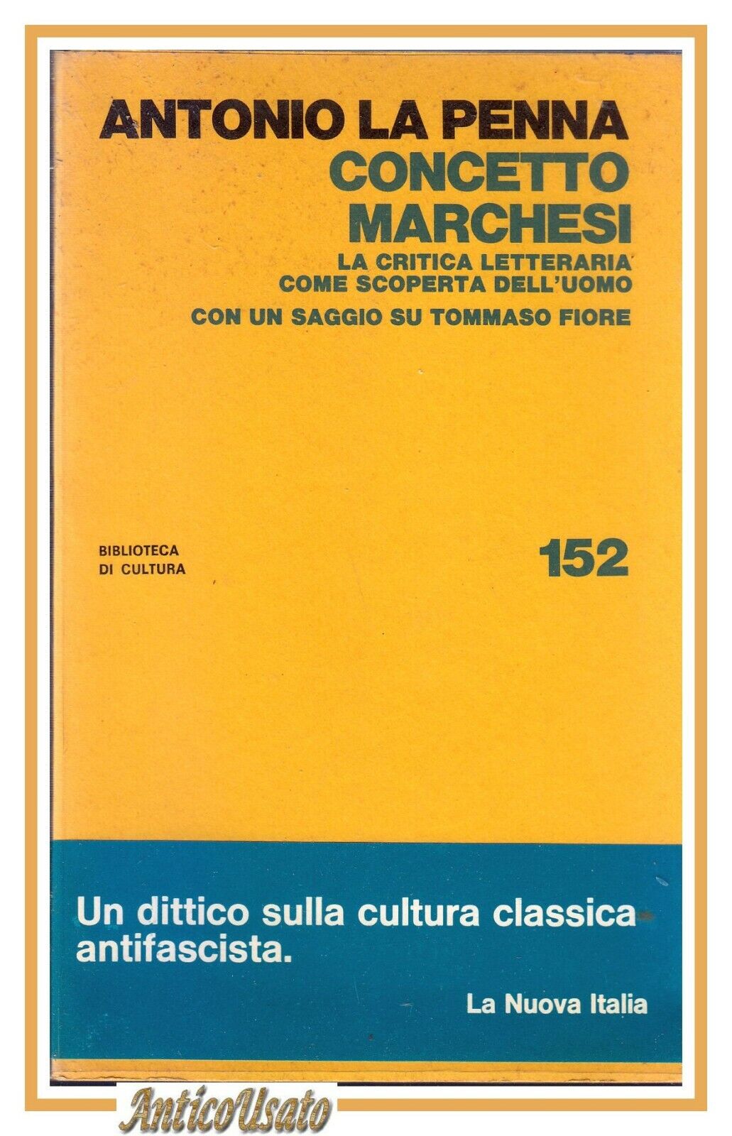 CONCETTO MARCHESI di Antonio La Penna 1980 La Nuova Italia …