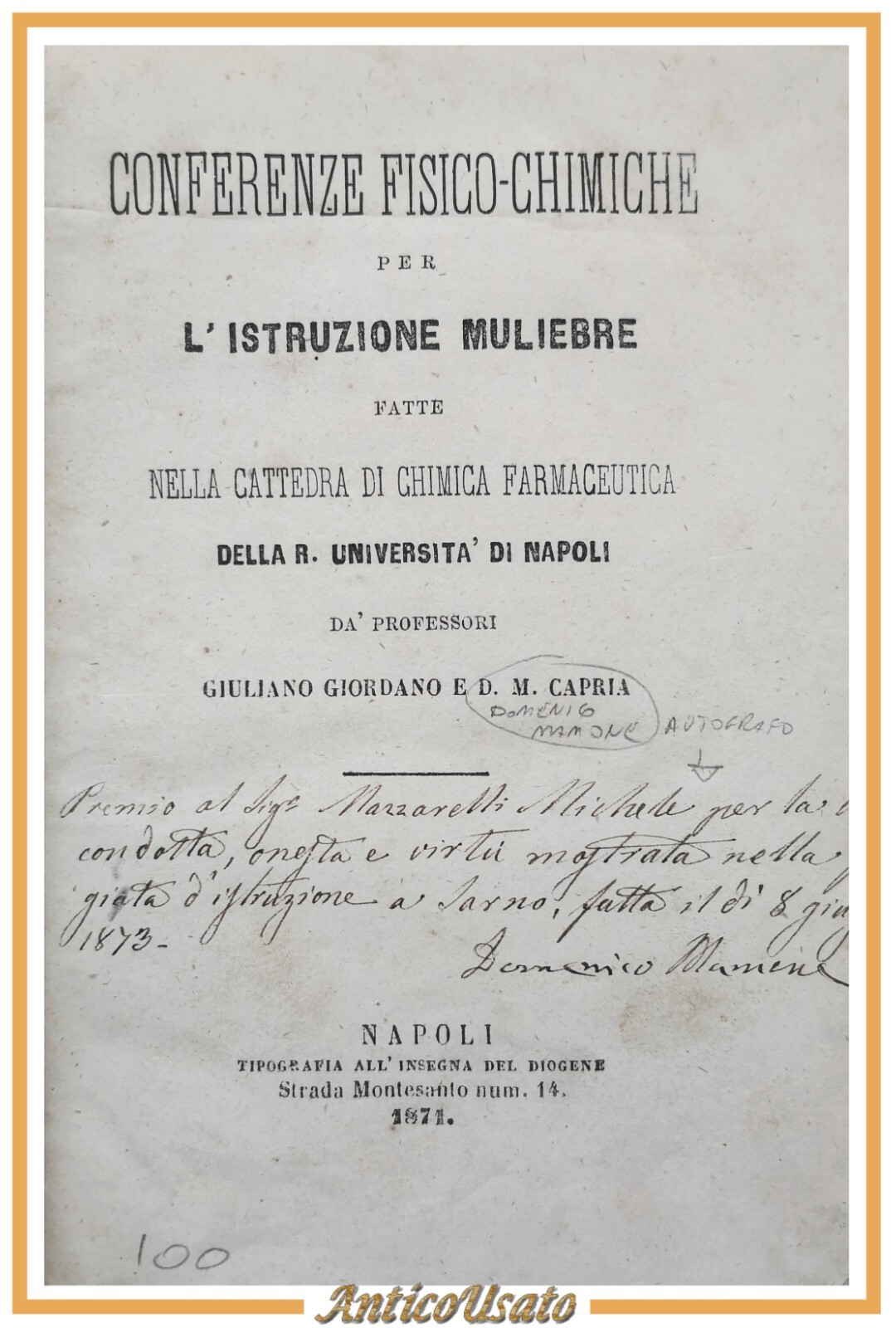 CONFERENZE FISICO CHIMICHE PER L'ISTRUZIONE MULIEBRE 1871 libro antico autografo