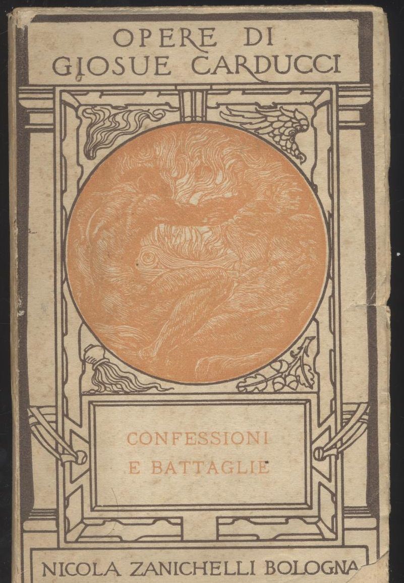 Confessioni E Battaglie di Giosuè Carducci 1924 Zanichelli opere libro …