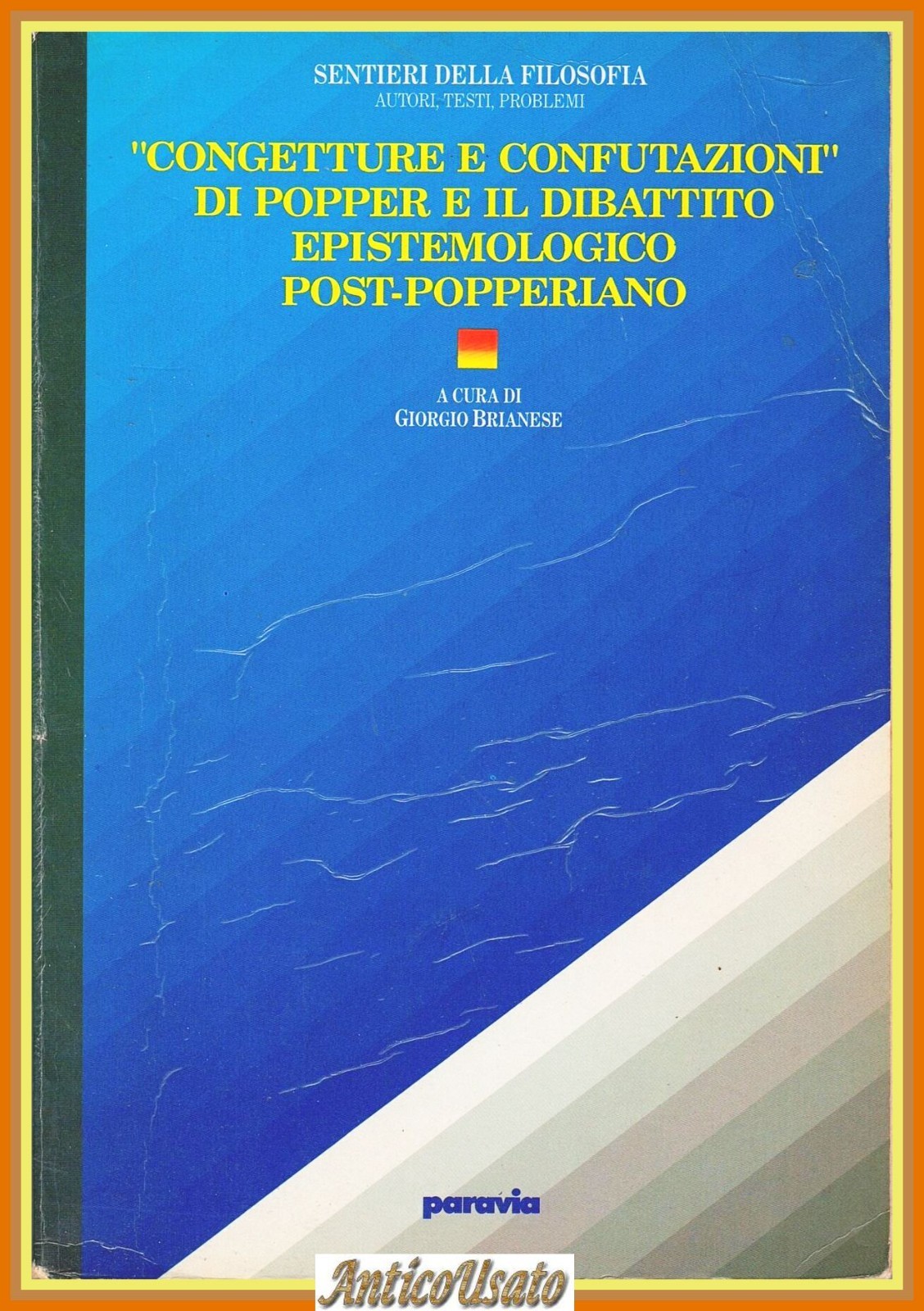 CONGETTURE E CONFUTAZIONI DI POPPER IL DIBATTITO EPISTEMOLOGICO 1988 Libro