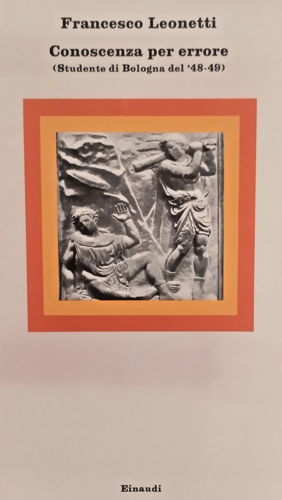CONOSCENZA PER ERRORE di Francesco Leonetti 1978 Einaudi Libro studente …