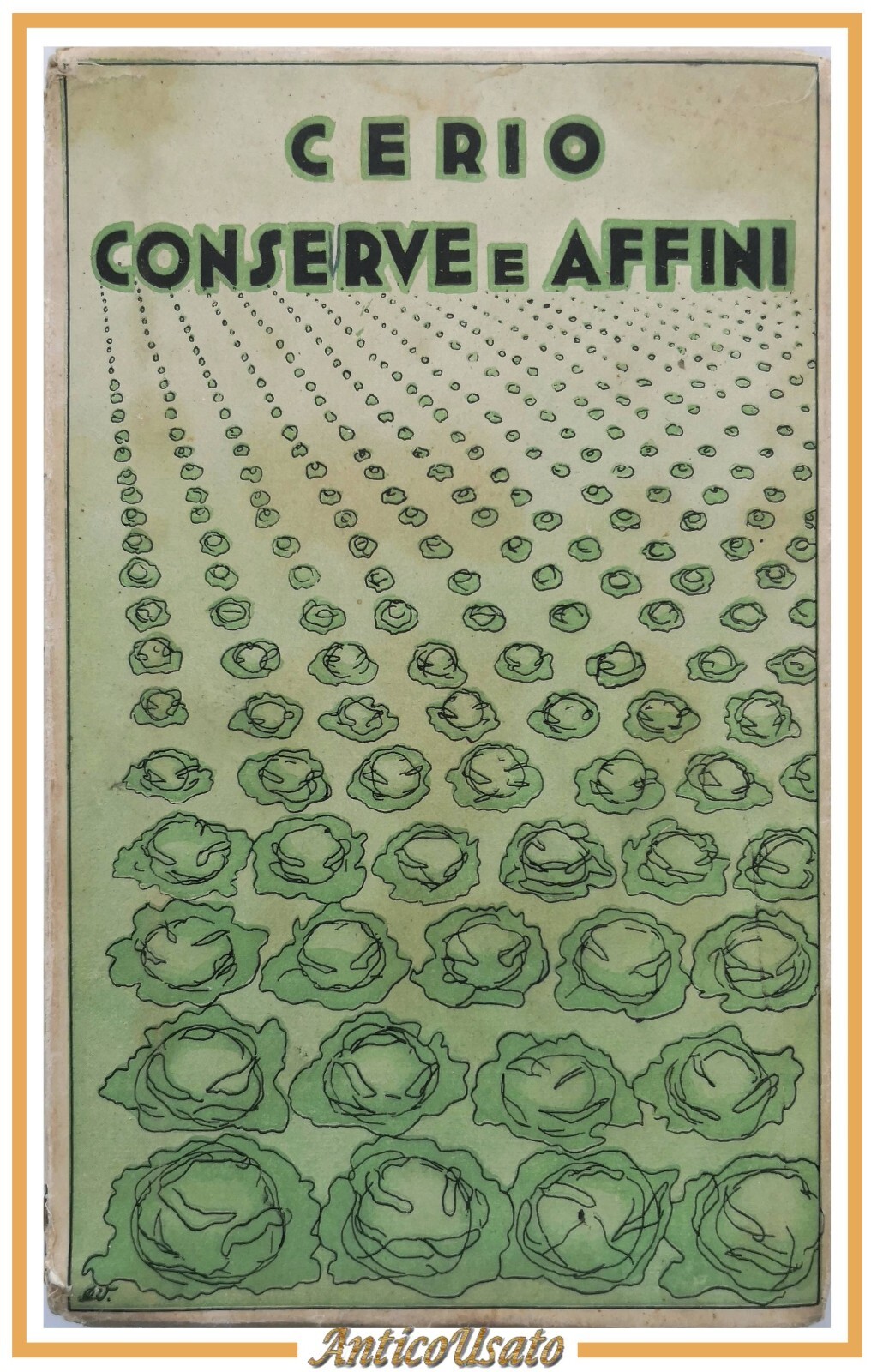 CONSERVE E AFFINI di Edwin Cerio 1934 Editore Casella Romanzo …