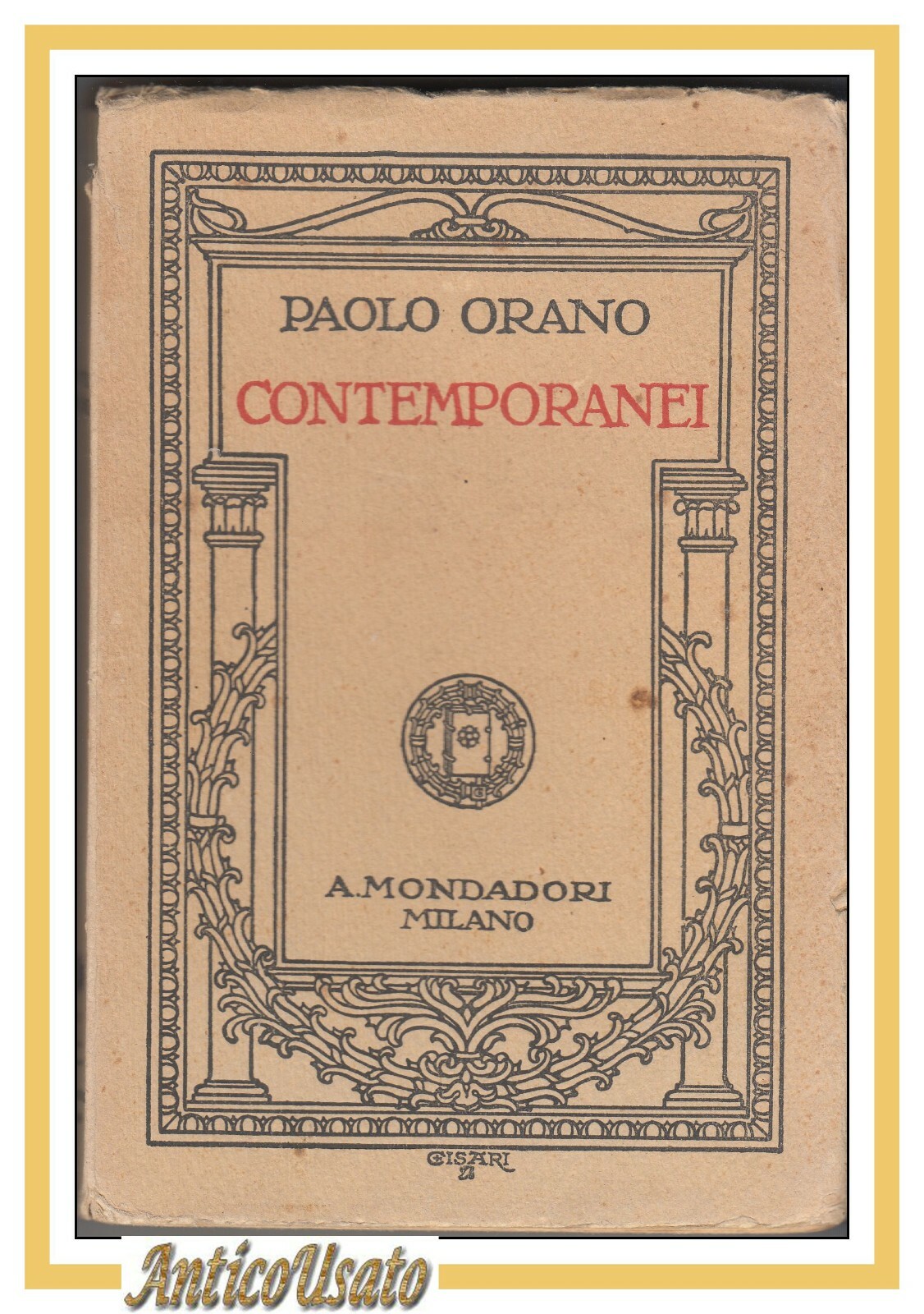 CONTEMPORANEI Di Paolo Orano 1928 Mondadori Libro Biografia Letteratura saggio