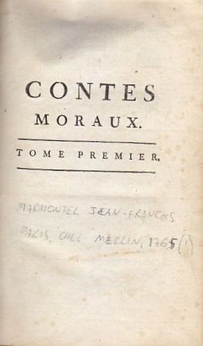 CONTES MORAUX volume I di Jean Francos Marmontel 1765 Paris …