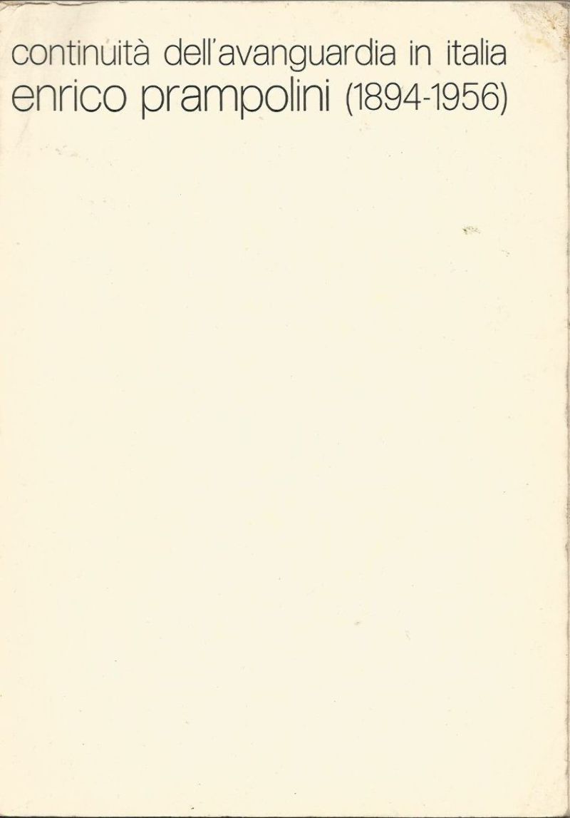 CONTINUITA' DELL'AVANGUARDIA IN ITALIA ENRICO PRAMPOLINI Modena 1978 Libro Usato