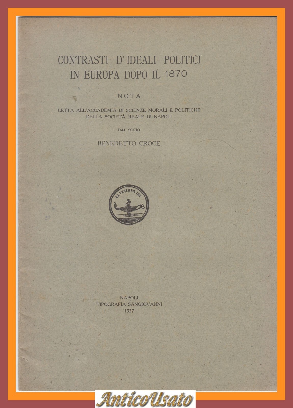 CONTRASTI D’IDEALI POLITICI IN EUROPA DOPO IL 1870 di Benedetto …