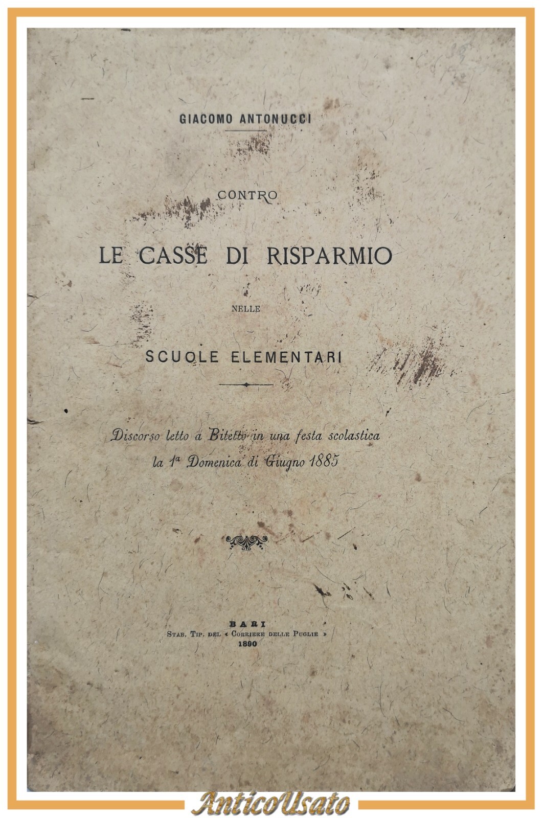 CONTRO LE CASSE DI RISPARMIO NELLE SCUOLE ELEMENTARI Antonucci 1890 …