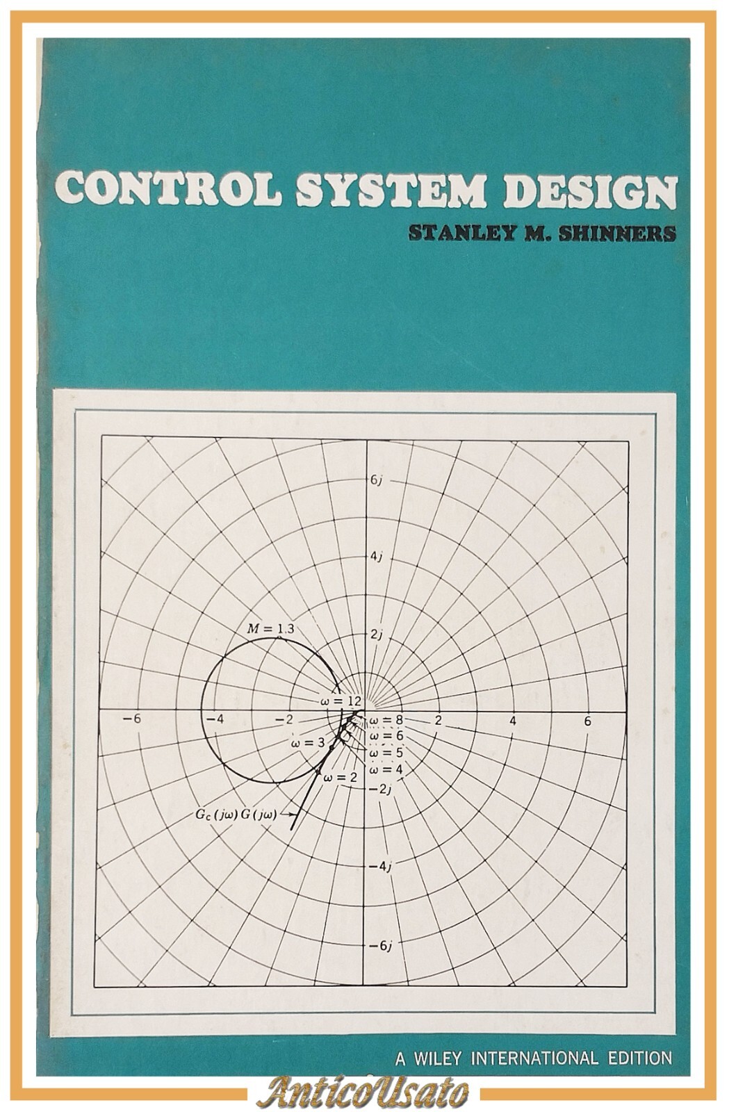CONTROL SYSTEM DESIGN di Stanley Shinners 1964 Wiley International Edition …
