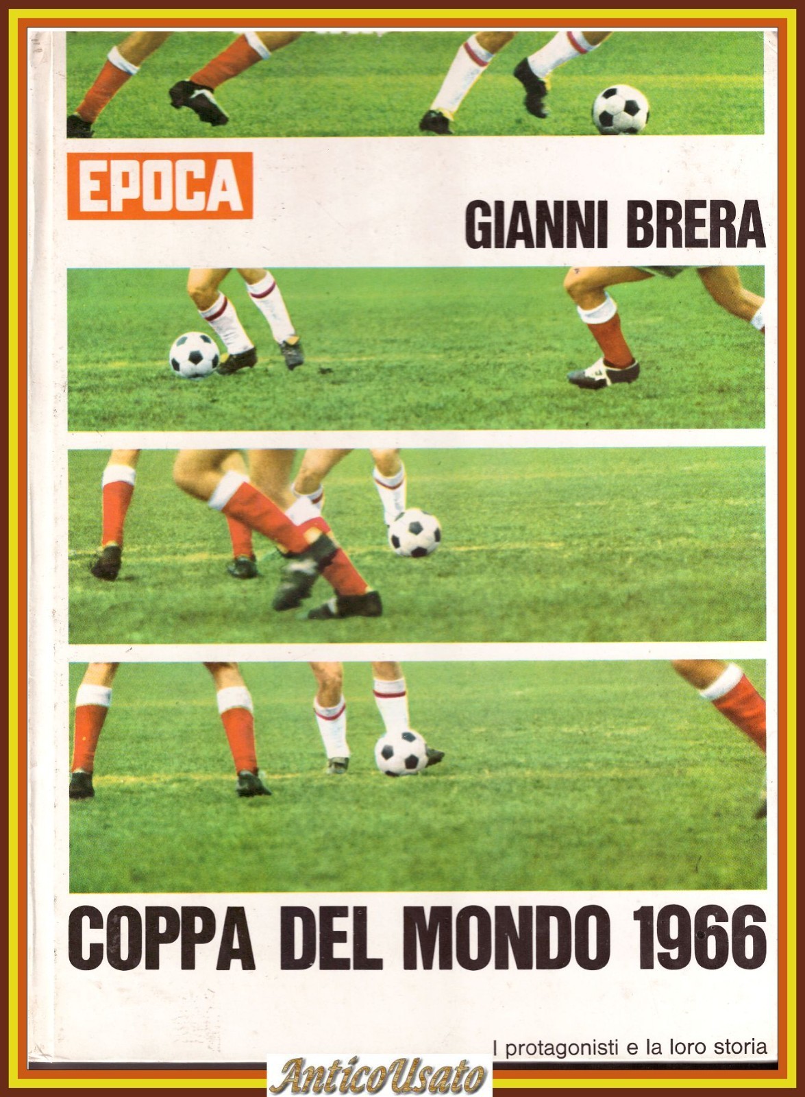 COPPA DEL MONDO 1966 di Gianni Brera i protagonisti e …