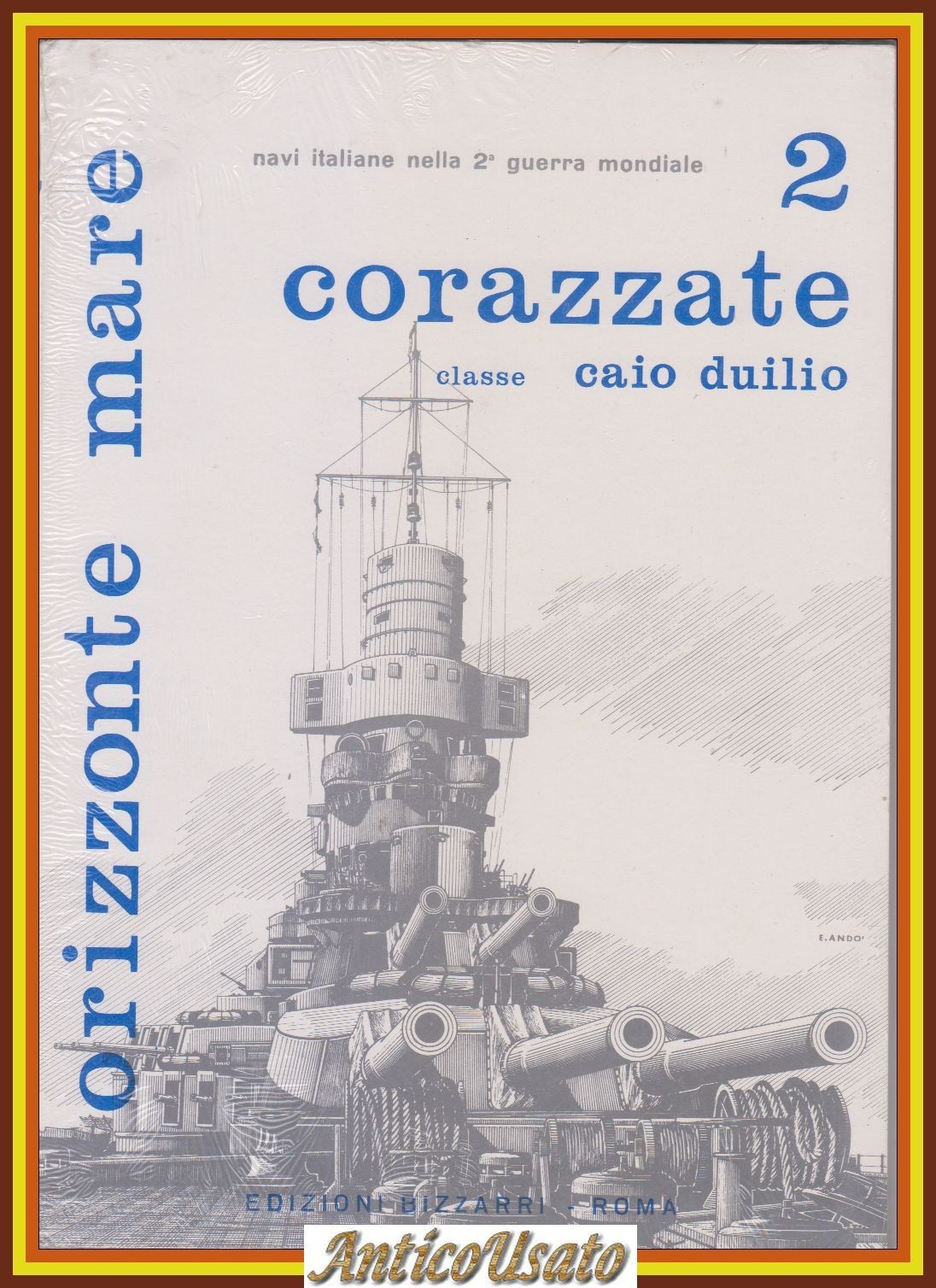 CORAZZATE CLASSE CAIO DUILIO 1972 Edizioni Bizzarri Orizzonte Mare 2 …