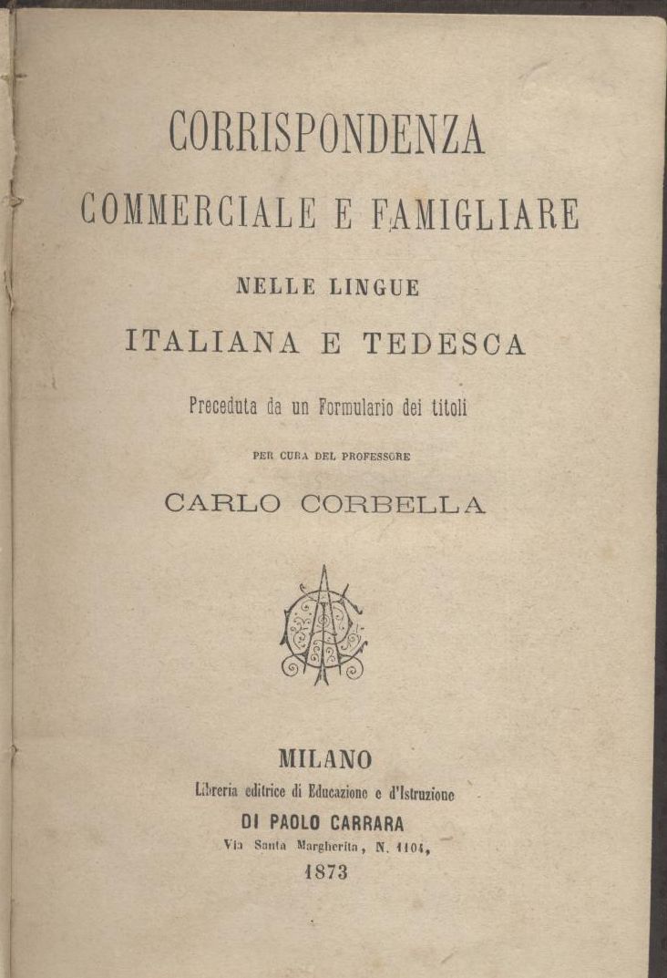 CORRISPONDENZA COMMERCIALE FAMIGLIARE LINGUE ITALIANA TEDESCA 1873 libro antico