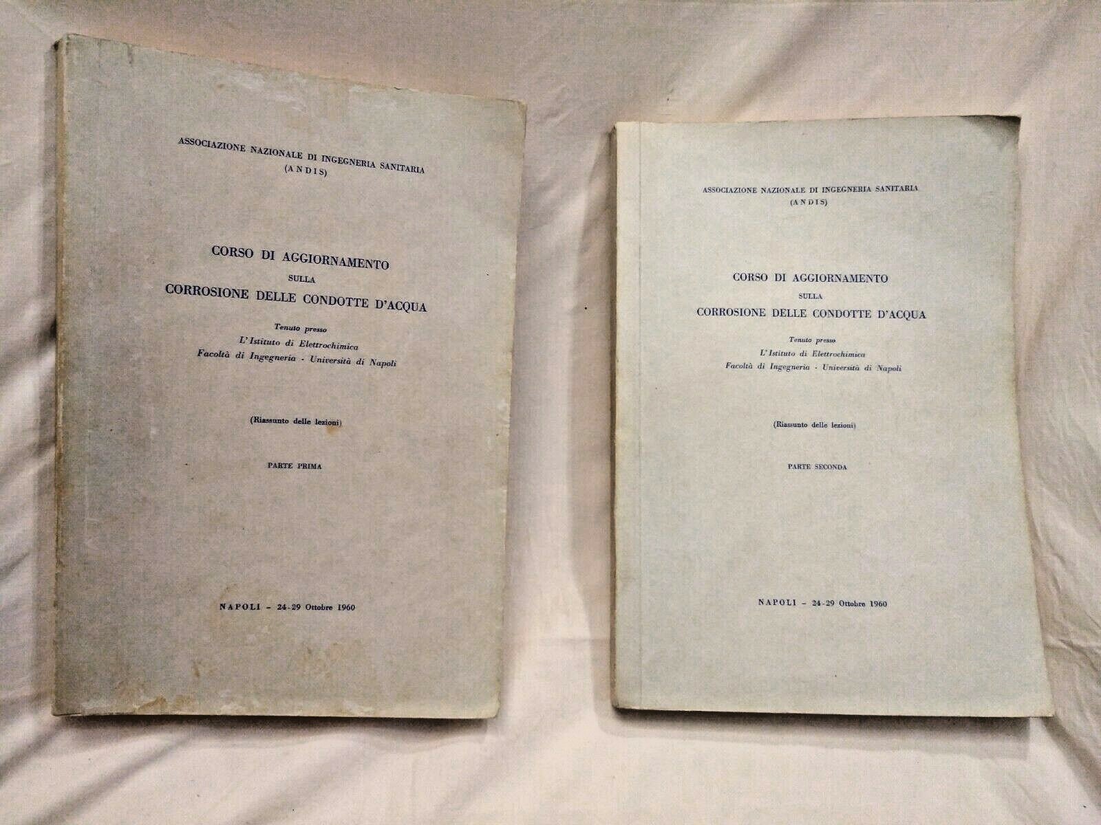 CORSO DI AGGIORNAMENTO SULLA CORROSIONE DELLE CONDOTTE D'ACQUA 2 volumi …