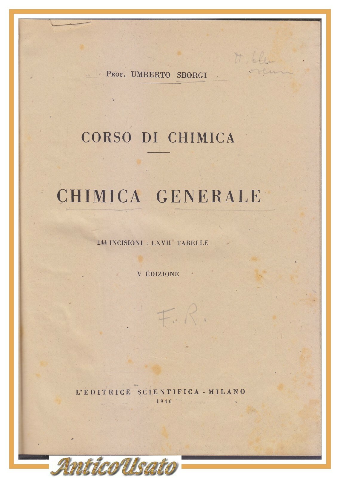 CORSO DI CHIMICA GENERALE Umberto Sborgi 1946 editrice scientifica Libro …