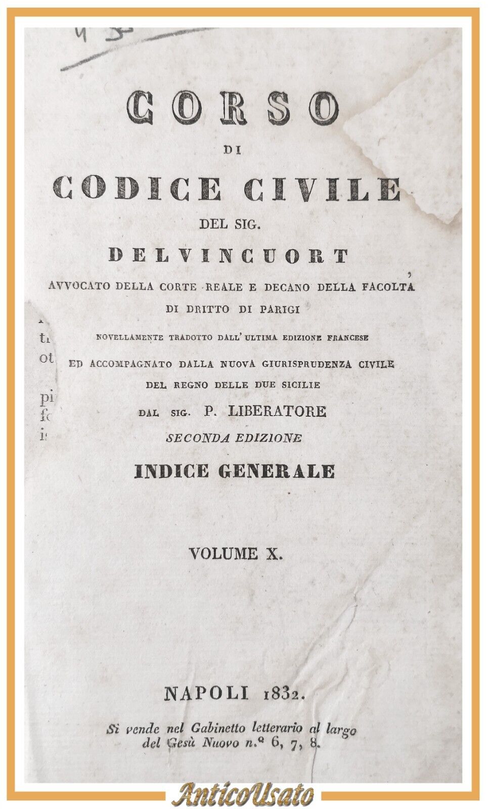 CORSO DI CODICE CIVILE Delvincuort Volume X Indice Generale 1832 …